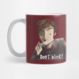 don't blink Mug